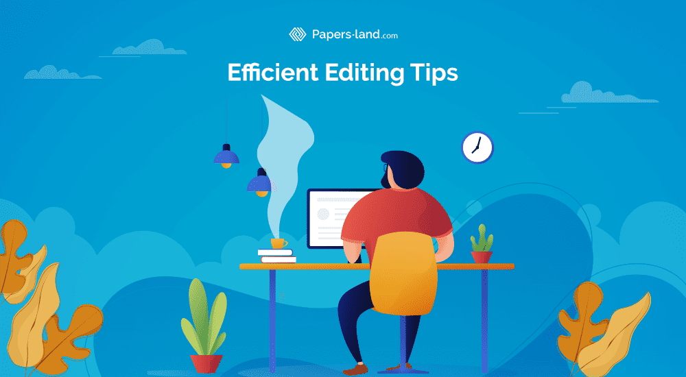 Efficient Editing Tips