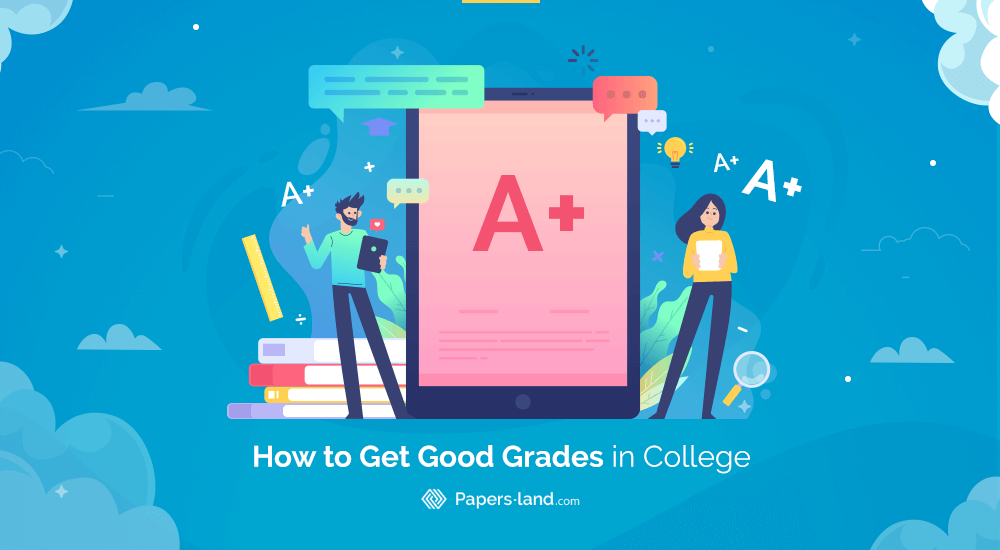 How to Get Good Grades in College