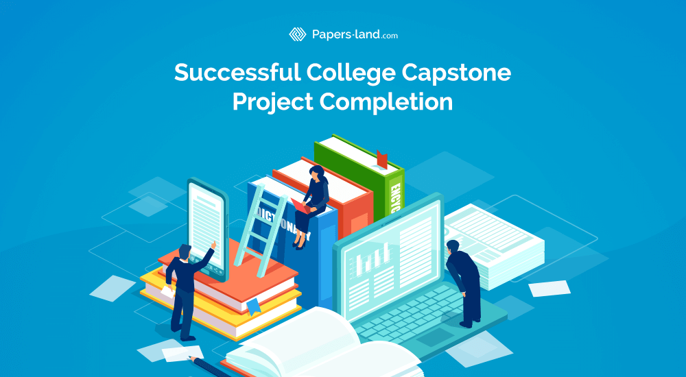 Successful College Capstone Project | Papers-Land.com