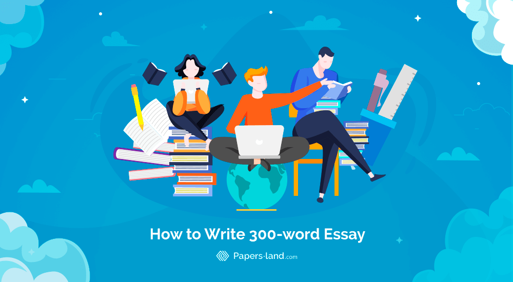 Writing 300-word essy