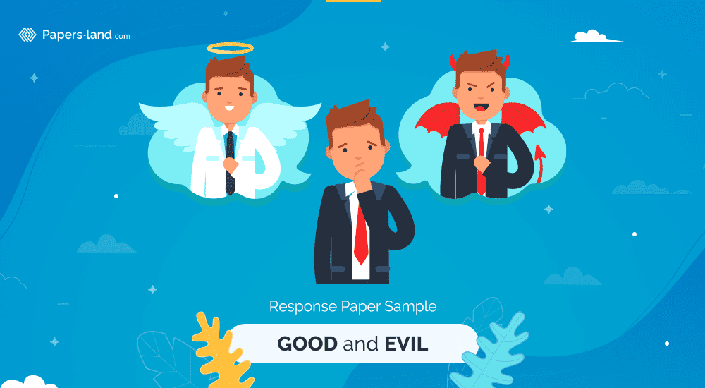 Good and Evil Response Paper